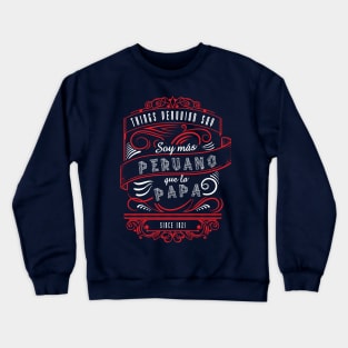 I'm Peruvian Crewneck Sweatshirt